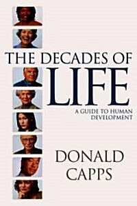 Decades of Life: A Guide to Human Development (Paperback)