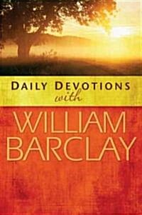 Daily Devotions with William Barclay (Hardcover)