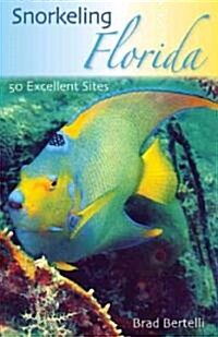 Snorkeling Florida: 50 Excellent Sites (Paperback)