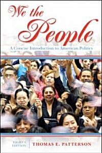 We the People: A Concise Introduction to American Politics (Paperback, 8)