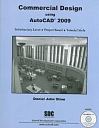 Commercial Design Using AutoCAD 2009 (Paperback, CD-ROM)