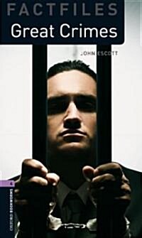 Oxford Bookworms Library Factfiles 4 : Great Crimes (Paperback, 3rd Edition)