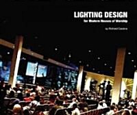 Lighting Design for Modern Houses of Worship (Paperback)