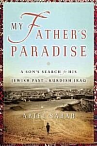 My Fathers Paradise (Hardcover, Deckle Edge)