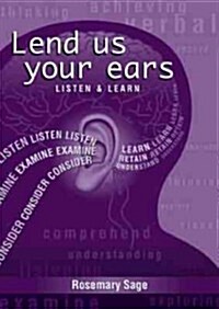 Lend Us Your Ears : Listen and Learn (Paperback)