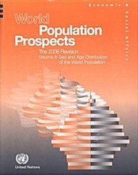 World Population Prospects, Volume II: Sex and Age Distribution of the World Population (Paperback, 2006, Revision)