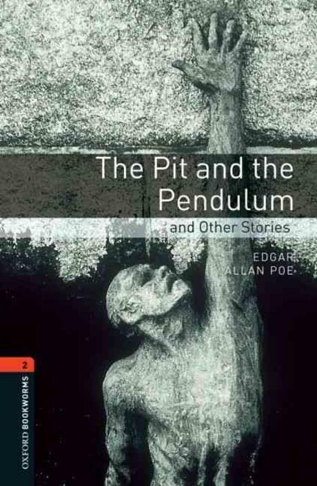 Oxford Bookworms Library Level 2 : The Pit and the Pendulum and Other Stories (Paperback, 3rd Edition)