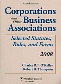 Corporations and Other Business Associations 2008 (Paperback)