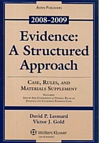 [중고] Evidence: A Structured Approach, Case, Rules, and Materials Supplement, 2008-2009 (Paperback)