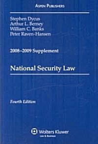 National Security Law 2008-2009 Supplement (Paperback, 4th, Supplement)