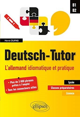 Deutsch-tutor : Lallemand idiomatiaque et pratique pour ameliorer lexpression ecrite et orale, B1-B2 (Paperback)