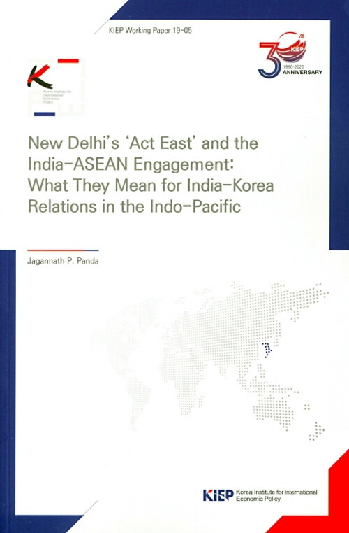 New Delhis Act Eas and the India-ASEAN Engagement