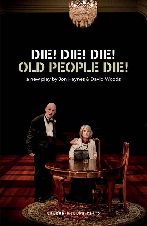 Die! Die! Die! Old People Die! (Paperback)
