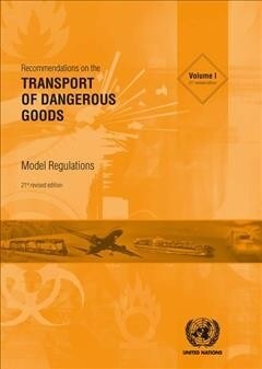 Recommendations on the Transport of Dangerous Goods: Model Regulations: Model Regulations (Paperback, 21, Twenty First)