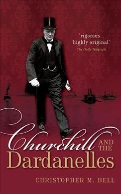 Churchill and the Dardanelles (Paperback)