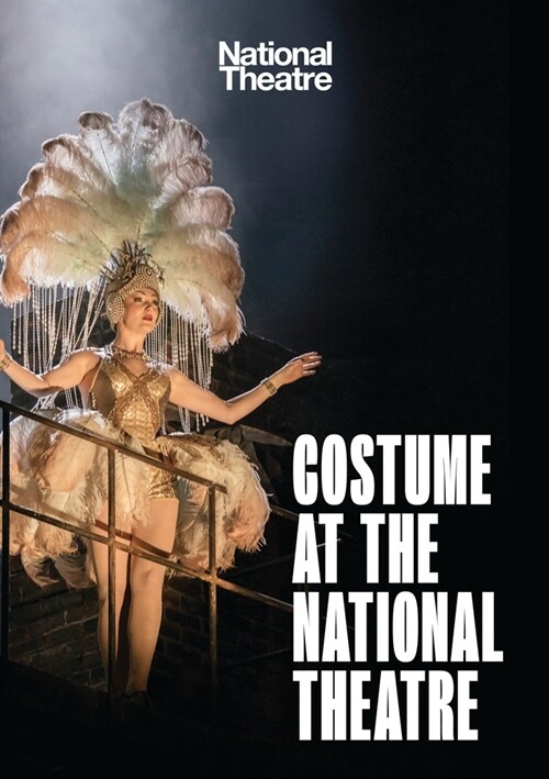 COSTUME AT THE NATIONAL THEATRE (Paperback)