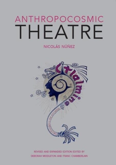 Anthropocosmic Theatre (Paperback)
