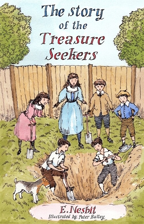 The Story of the Treasure Seekers : Illustrated by Peter Bailey (Paperback)