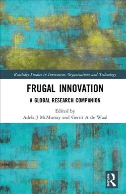 Frugal Innovation : A Global Research Companion (Hardcover)