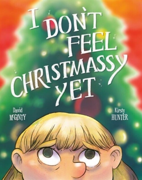 I Dont Feel Christmassy Yet (Paperback)