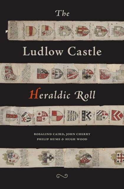 The Ludlow Castle Heraldic Roll (Paperback)
