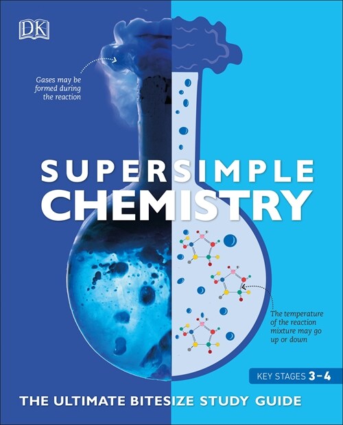 Super Simple Chemistry : The Ultimate Bitesize Study Guide (Paperback)