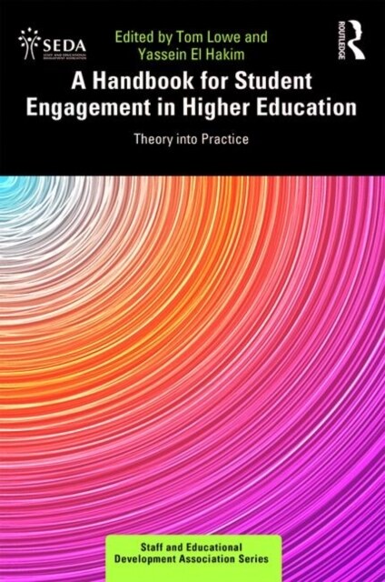 A Handbook for Student Engagement in Higher Education : Theory into Practice (Paperback)