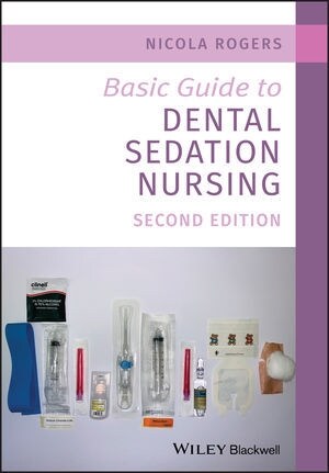 Basic Guide to Dental Sedation Nursing (Paperback, 2)
