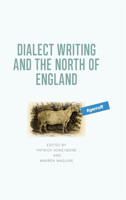 Dialect Writing and the North of England (Hardcover)