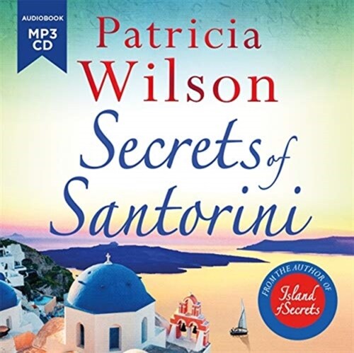 Secrets of Santorini : Escape to the Greek Islands with this gorgeous beach read (CD-Audio, Unabridged ed)