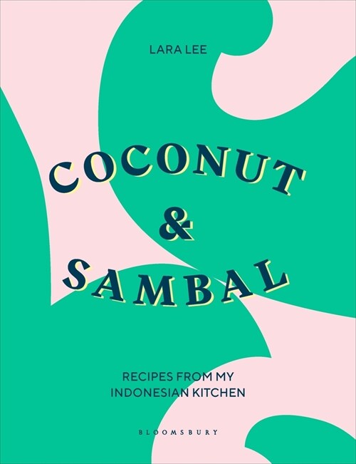 Coconut & Sambal : Recipes from My Indonesian Kitchen (Hardcover)