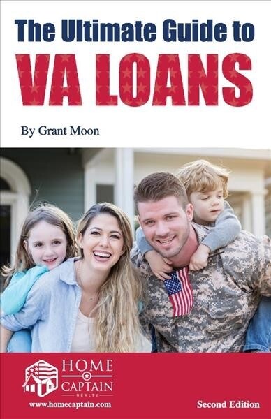 The Ultimate Guide to VA Loans, 2nd Edition (Paperback)