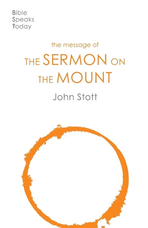 The Message of the Sermon on the Mount : Christian Counter-Culture (Paperback, Revised ed)