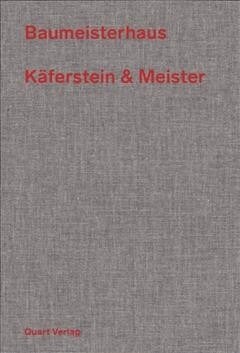 Baumeisterhaus - House for a Builder: K?erstein & Meister (Hardcover)
