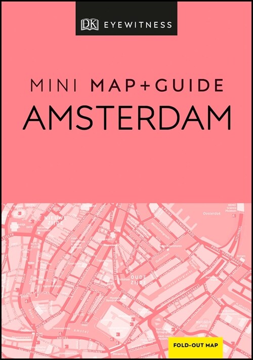 DK Eyewitness Amsterdam Mini Map and Guide (Paperback)
