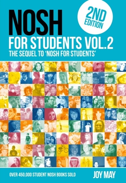 NOSH NOSH for Students Volume 2 : The Sequel to NOSH for Students...Get the other one first! (Paperback, 2 New edition)