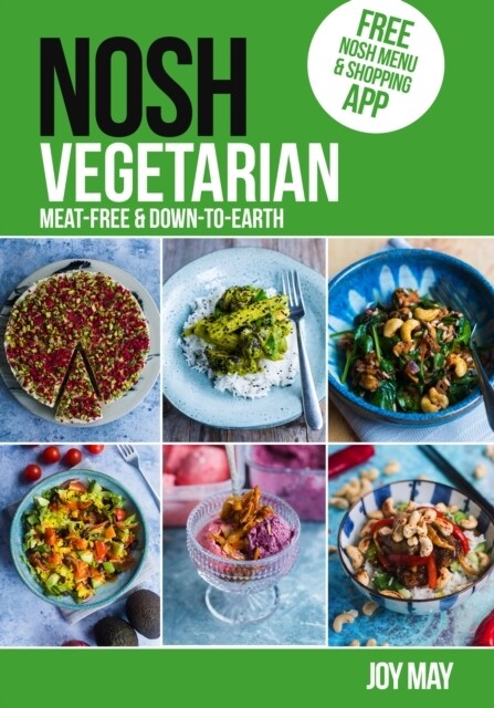 NOSH NOSH Vegetarian : Meat-free and Down-to-Earth (Paperback)