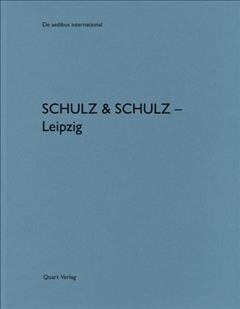 Schulz Und Schulz - Leipzig: de Aedibus International 18 (Paperback)
