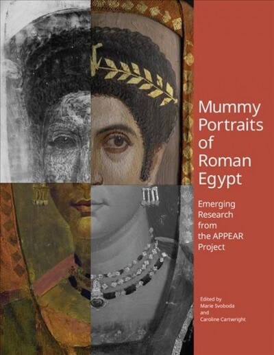 Mummy Portraits of Roman Egypt: Emerging Research from the Appear Project (Paperback)