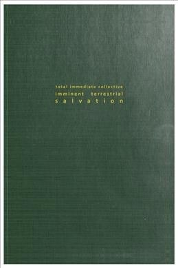 Total Immediate Collective Imminent Terrestrial Salvation (Paperback)