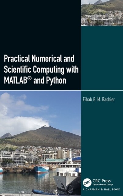 Practical Numerical and Scientific Computing with MATLAB (R) and Python (Hardcover)
