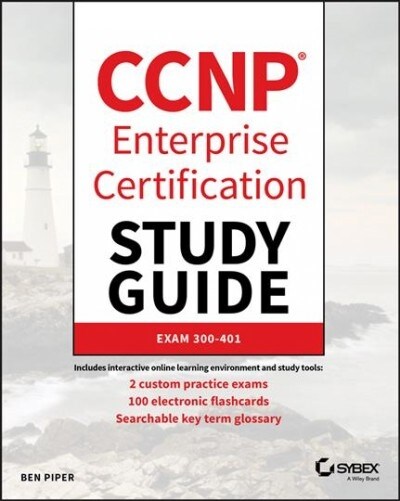 CCNP Enterprise Certification Study Guide: Implementing and Operating Cisco Enterprise Network Core Technologies: Exam 350-401 (Paperback)