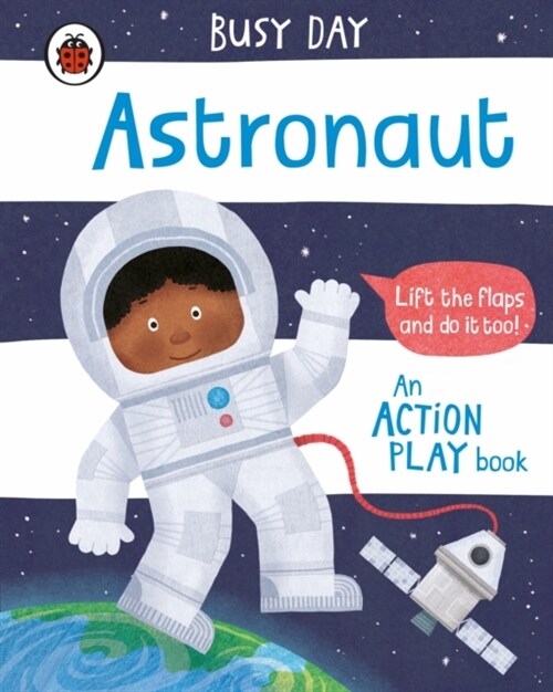 Busy Day: Astronaut : An action play book (Board Book)