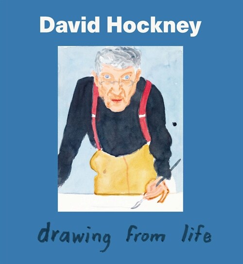 David Hockney: Drawing from Life (Hardcover)