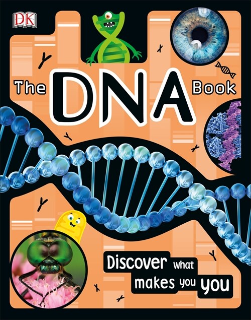 The DNA Book : Discover what makes you you (Hardcover)