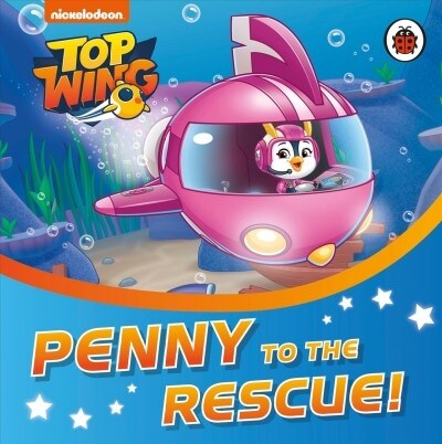 Top Wing: Penny to the Rescue! (Board Book)