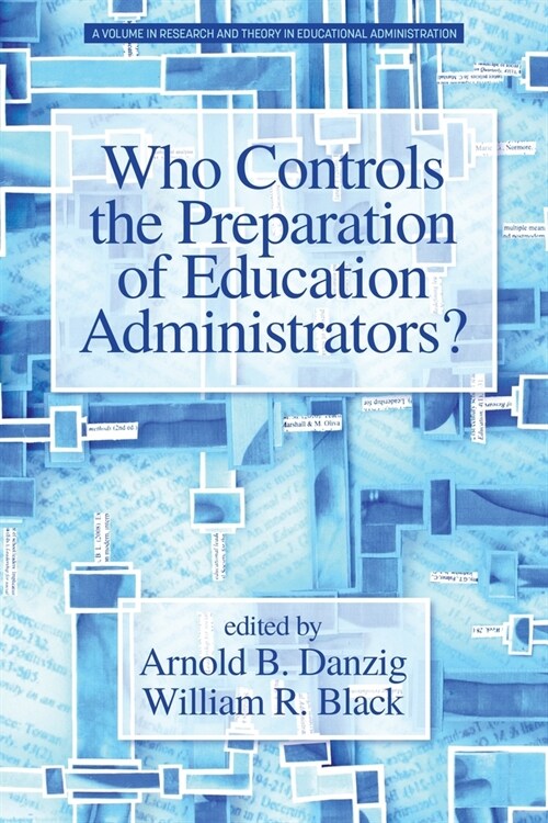 Who Controls the Preparation of Education Administrators? (Paperback)