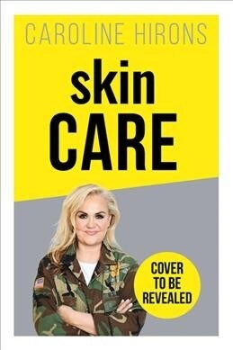 skinCARE : The Ultimate No-Nonsense Guide (Hardcover)
