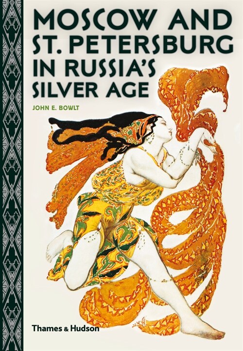 Moscow and St. Petersburg in Russias Silver Age (Paperback)