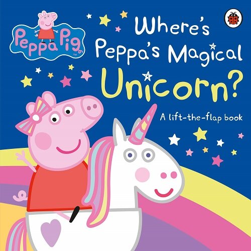 Peppa Pig: Wheres Peppas Magical Unicorn? : A Lift-the-Flap Book (Board Book)